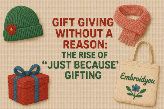 Gift Giving Without a Reason: The Rise of "Just Because" Gifting