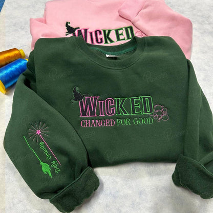 Wicked Changed for Good Embroidery Hoodie, Wicked Fan Gift Sweatshirt, Defy Gravity Sweatshirt, Wizard of Oz , Broomstick Magic Sweater