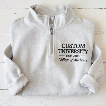 Personalized Embroidered University Quarter Zip Pullover, Custom College Shirt