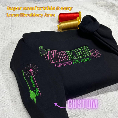 Wicked Changed for Good Embroidery Hoodie, Wicked Fan Gift Sweatshirt, Defy Gravity Sweatshirt, Wizard of Oz , Broomstick Magic Sweater