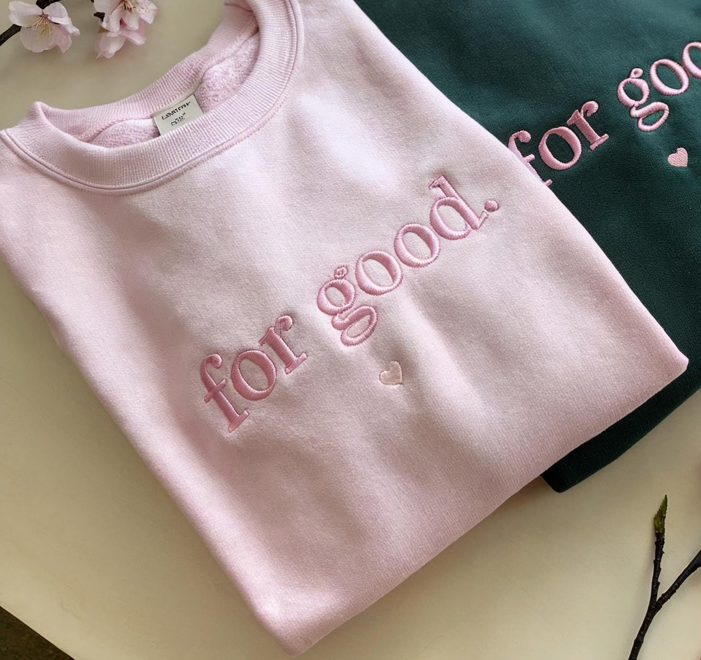 Embroidered For Good Wicked Sweatshirt, Changed For Good Sweatshirt