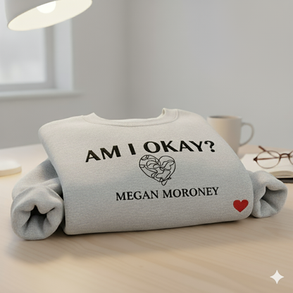 Am I Okay Megan Moroney Sweatshirt, Unique Embroidered Top, Country Music Fan Apparel, Soft Pullover