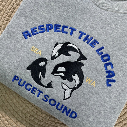 Respect The Locals Puget Sound Embroidered Sweatshirt, Gift for Nature Lovers