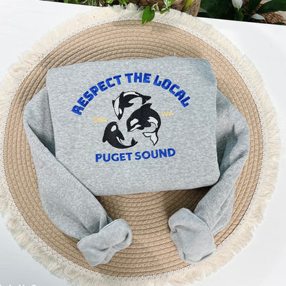 Respect The Locals Puget Sound Embroidered Sweatshirt, Gift for Nature Lovers