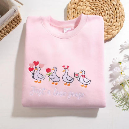 Funny Just a Love Goose Embroidered Sweatshirt, Valentine's Day Gift