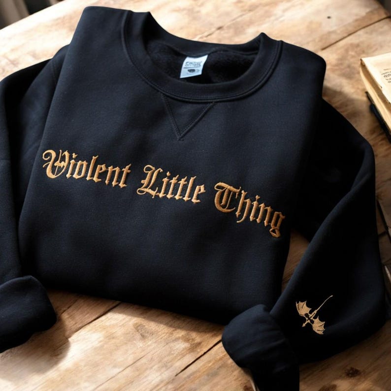 Violent Little Thing Embroidered Sweatshirt, Dragon Sleeve Sweatshirt, Fourth Wing Fan Sweatshirt, Book Lover Gift, Bookish Hoodie Books Fan