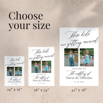 Custom These Kids Are Getting Married Wedding Welcome Sign, Custom Photo Wedding Sign, Wedding Decorations