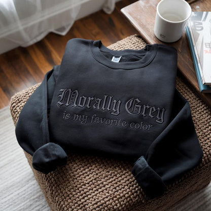 Morally Grey Embroidered Sweatshirt, Dark Romance Booktok Crewneck, Reader Gift