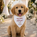 Custom Embroidered Dad Asked Mom Said Yes Wedding Dog Bandana